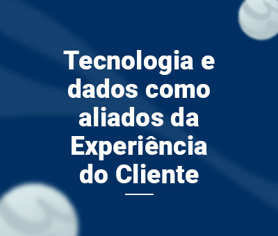 Como a tecnologia e o uso de dados podem ser aliados para uma boa Experiência do Cliente? 2 Como a tecnologia e o uso de dados podem ser aliados para uma boa Experiência do Cliente? cVortex