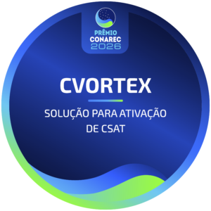 Selo Prêmio CONAREC 2026 - cVortex vencedora, Solução para ativação de CSAT