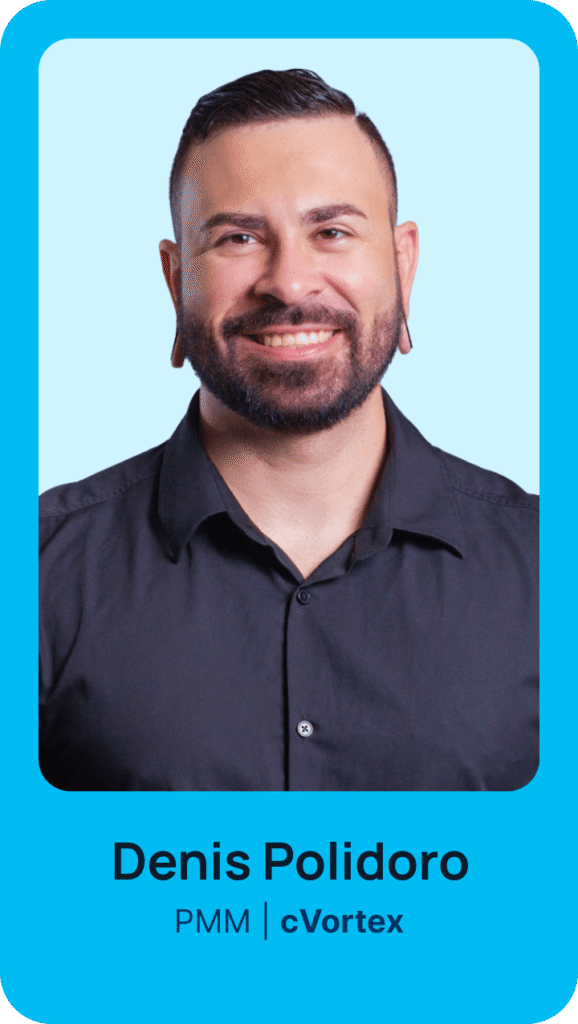 LP - cVortextalks - Nova cobrança do WhatsApp 8 Denis Polidoro, PMM da cVortex